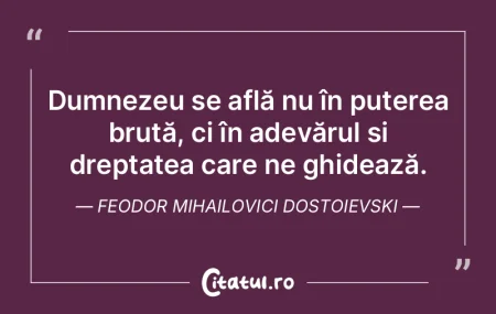 Dumnezeu se află nu în puterea brută,... Dumnezeu se află nu în puterea brută,...