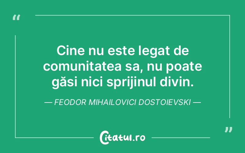 Citat Feodor Mihailovici Dostoievski - citate crestine