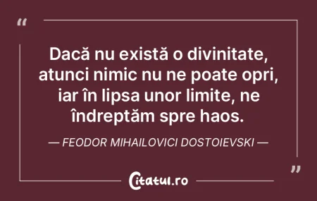 Dacă nu există o divinitate, atunci ni... Dacă nu există o divinitate, atunci ni...