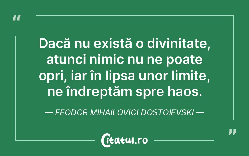 Citat Feodor Mihailovici Dostoievski - citate crestine