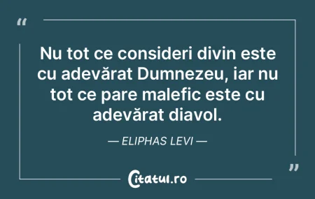 Nu tot ce consideri divin este cu adevă... Nu tot ce consideri divin este cu adevă...