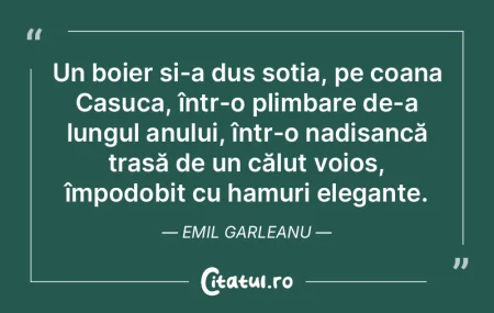 Un boier și-a dus soția, pe coana Casu... Un boier și-a dus soția, pe coana Casu...