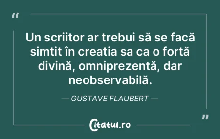 Un scriitor ar trebui să se facă simț... Un scriitor ar trebui să se facă simț...