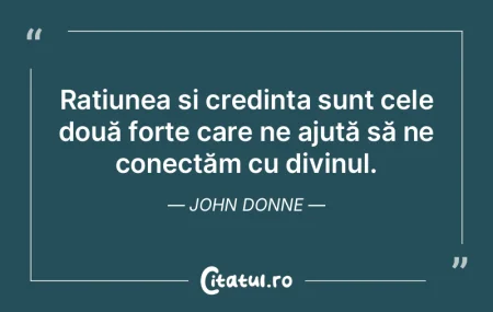 Rațiunea și credința sunt cele două ... Rațiunea și credința sunt cele două ...