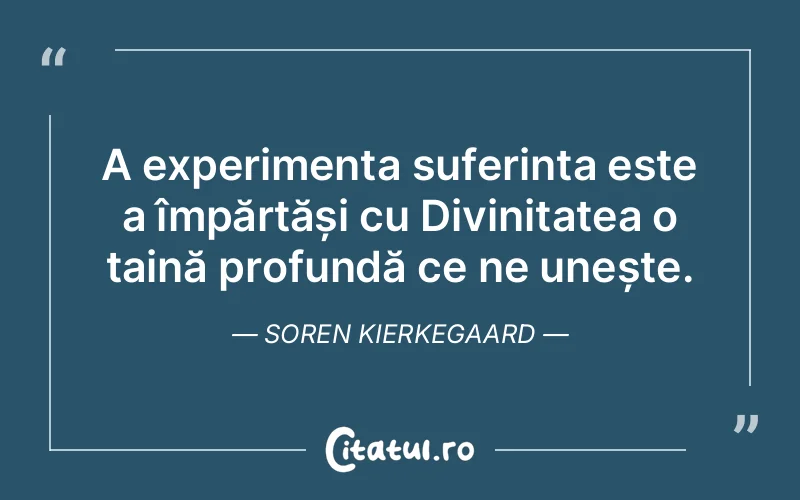 Citat Soren Kierkegaard - citate crestine