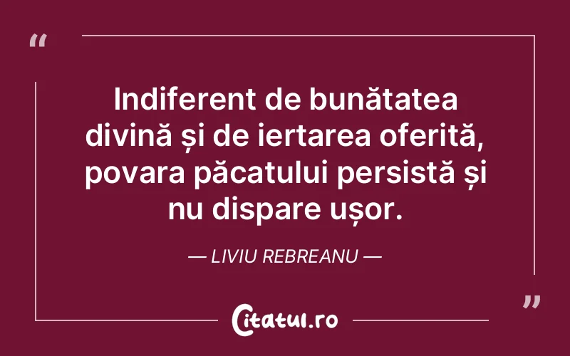 Citat Liviu Rebreanu - citate crestine