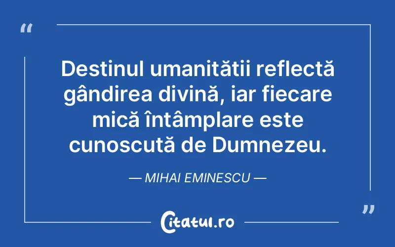 Citat Mihai Eminescu - citate crestine