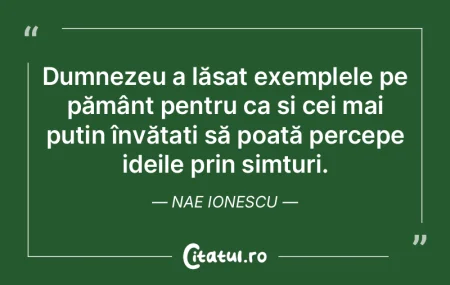 Dumnezeu a lăsat exemplele pe pământ ... Dumnezeu a lăsat exemplele pe pământ ...