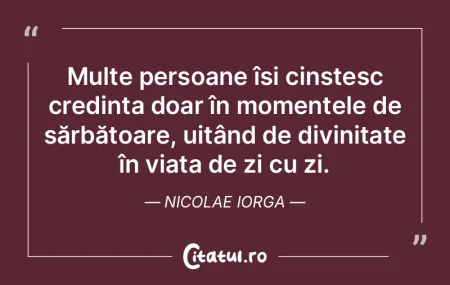 Multe persoane își cinstesc credința ... Multe persoane își cinstesc credința ...