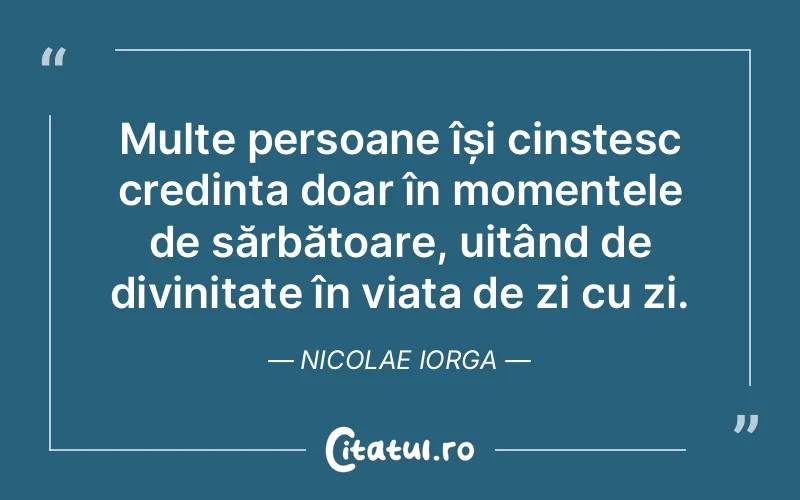 Citat Nicolae Iorga - citate crestine