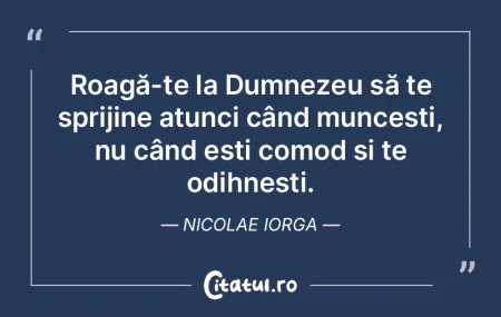 Roagă-te la Dumnezeu să te sprijine at... Roagă-te la Dumnezeu să te sprijine at...