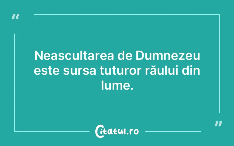 Citat Autor necunoscut - citate crestine