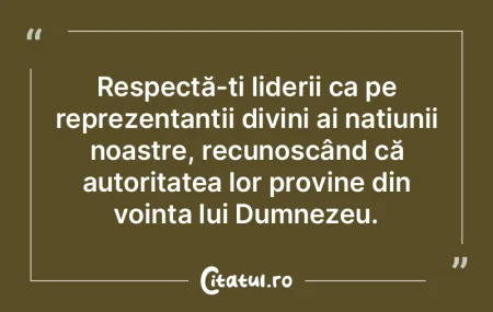 Respectă-È›i liderii ca pe reprezentanÈ... Respectă-È›i liderii ca pe reprezentanÈ...