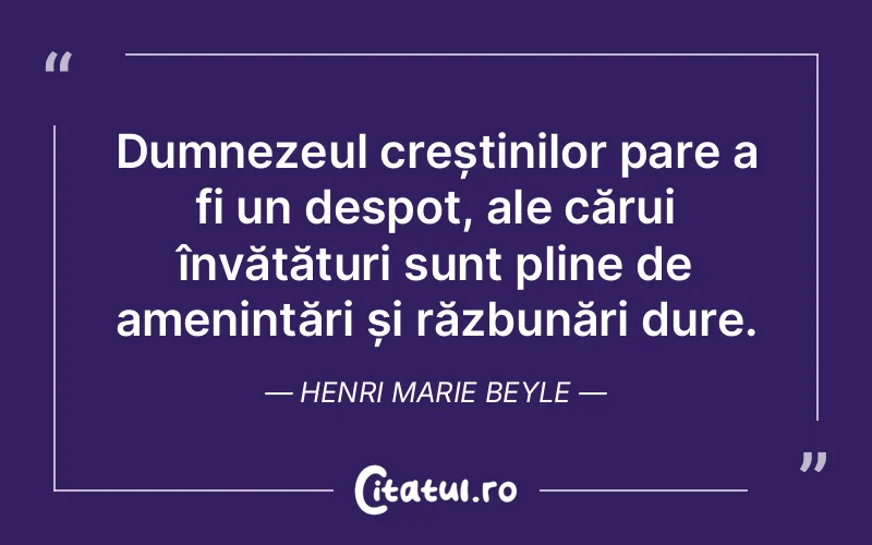 Citat Henri Marie Beyle - citate crestine