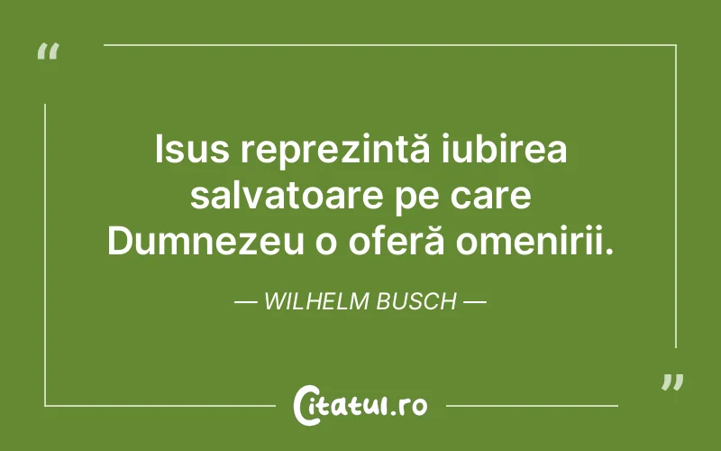 Citat Wilhelm Busch - citate crestine