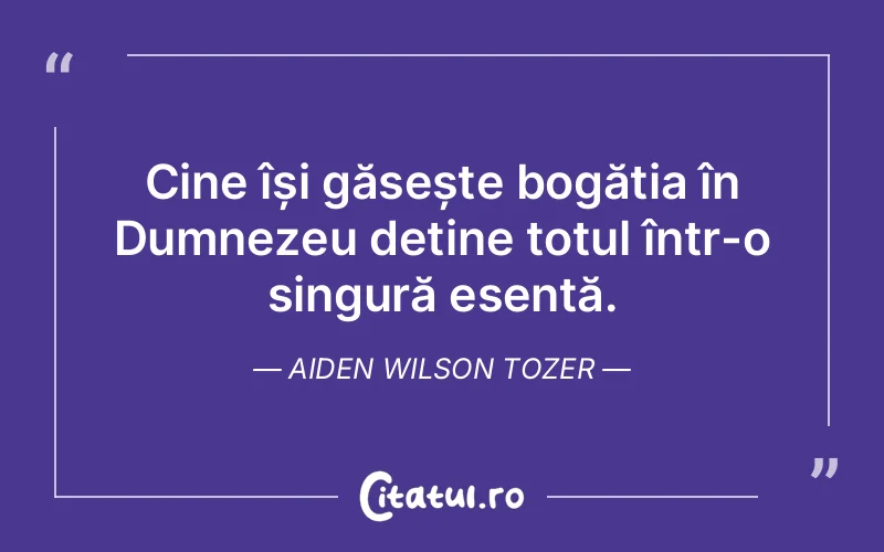 Citat Aiden Wilson Tozer - citate crestine