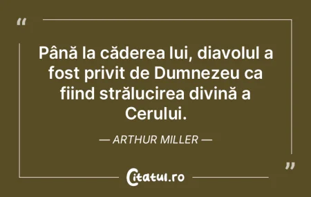 Până la căderea lui, diavolul a fost ...