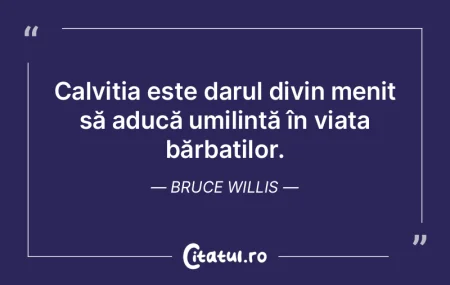 Calviția este darul divin menit să adu... Calviția este darul divin menit să adu...