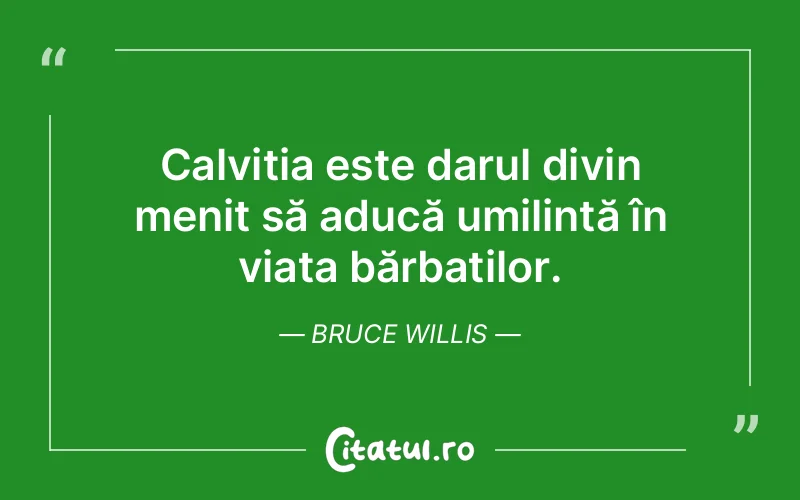 Citat Bruce Willis - citate crestine