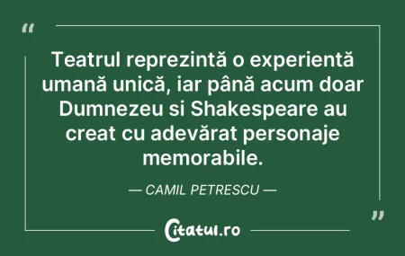 Teatrul reprezintă o experiență umanÄ... Teatrul reprezintă o experiență umanÄ...
