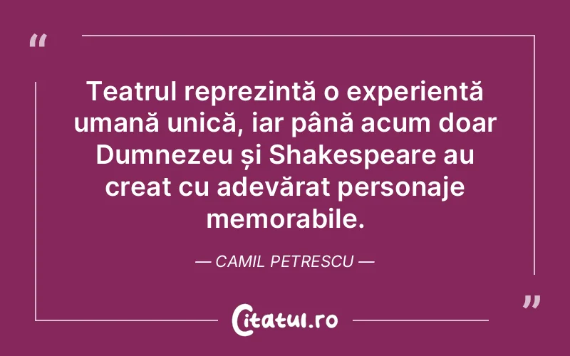 Citat Camil Petrescu - citate crestine