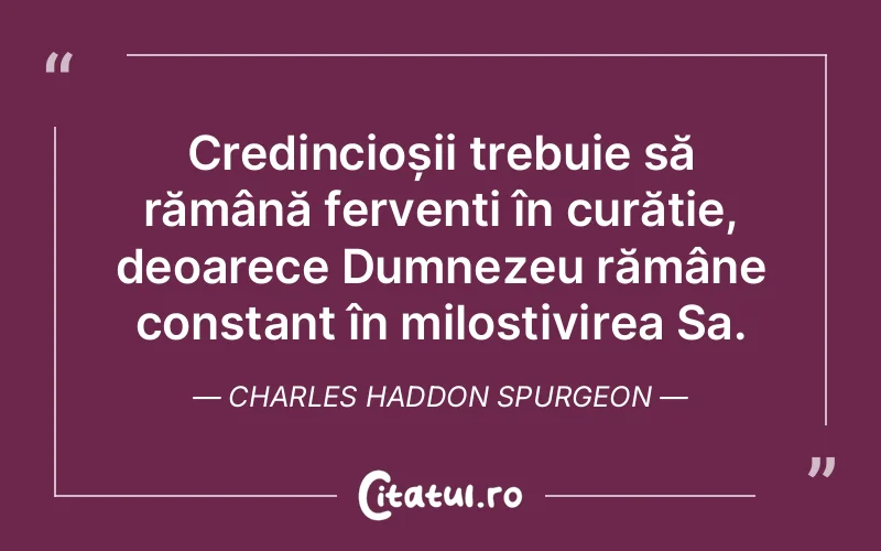 Citat Charles Haddon Spurgeon - citate crestine