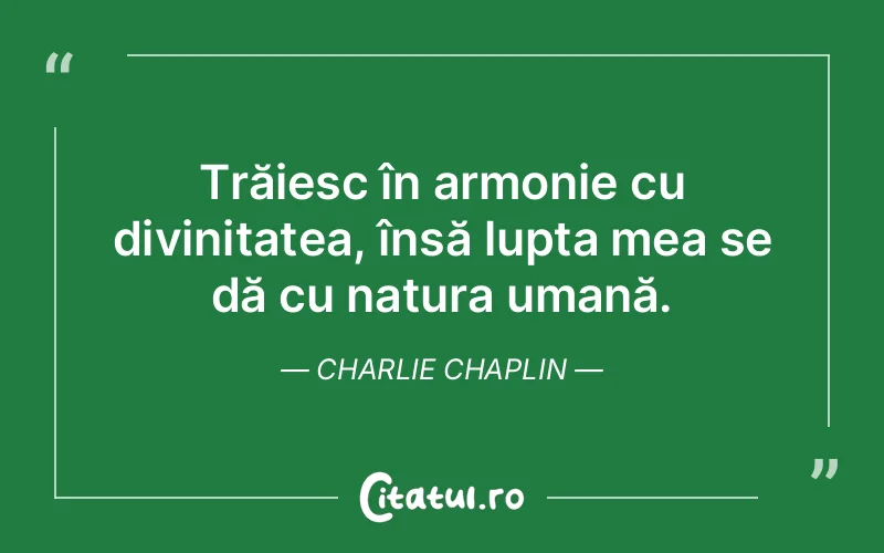 Citat Charlie Chaplin - citate crestine