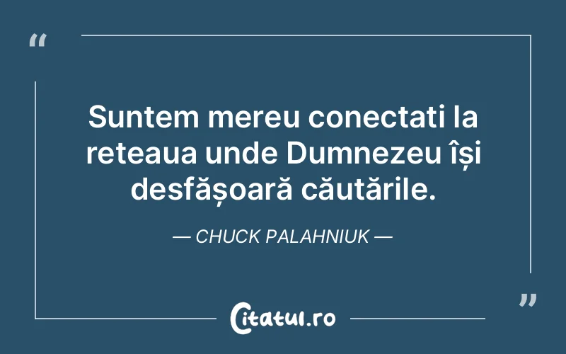 Citat Chuck Palahniuk - citate crestine