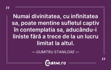 Numai divinitatea, cu infinitatea sa, po... Numai divinitatea, cu infinitatea sa, po...