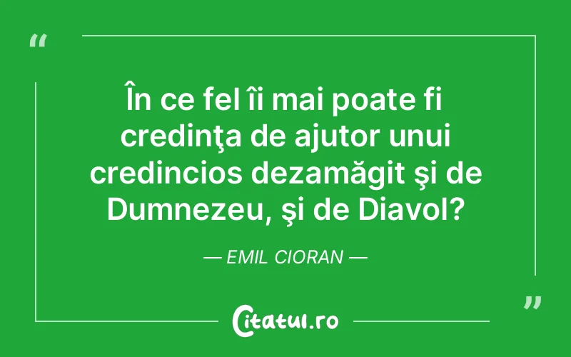 Citat Emil Cioran - citate crestine