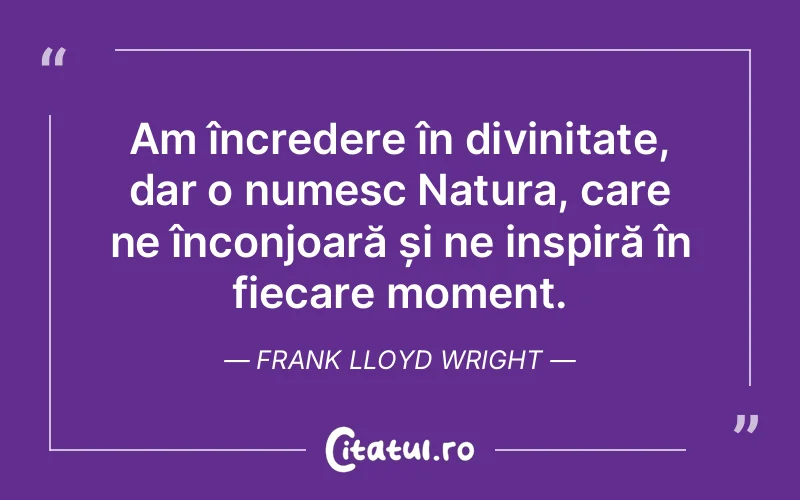 Citat Frank Lloyd Wright - citate crestine