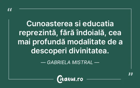 Cunoașterea și educația reprezintă, ... Cunoașterea și educația reprezintă, ...
