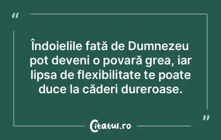 Îndoielile față de Dumnezeu pot deven... Îndoielile față de Dumnezeu pot deven...