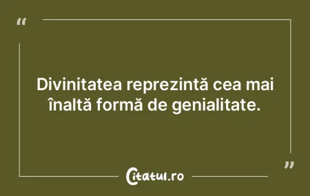 Divinitatea reprezintă cea mai înaltă... Divinitatea reprezintă cea mai înaltă...
