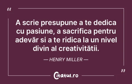 A scrie presupune a te dedica cu pasiune... A scrie presupune a te dedica cu pasiune...