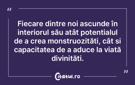 Fiecare dintre noi ascunde în interioru... Fiecare dintre noi ascunde în interioru...