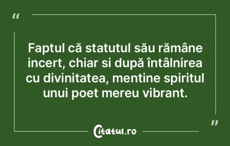 Faptul că statutul său rămâne incert... Faptul că statutul său rămâne incert...