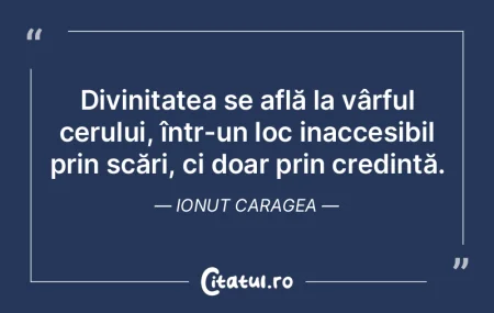 Divinitatea se află la vârful cerului,...