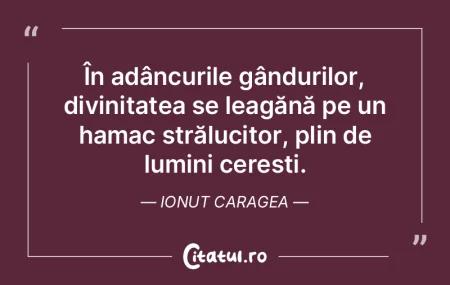 În adâncurile gândurilor, divinitatea... În adâncurile gândurilor, divinitatea...