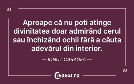 Aproape că nu poți atinge divinitatea ... Aproape că nu poți atinge divinitatea ...