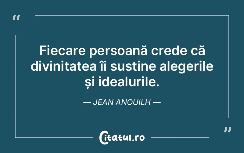 Citat Jean Anouilh - citate crestine