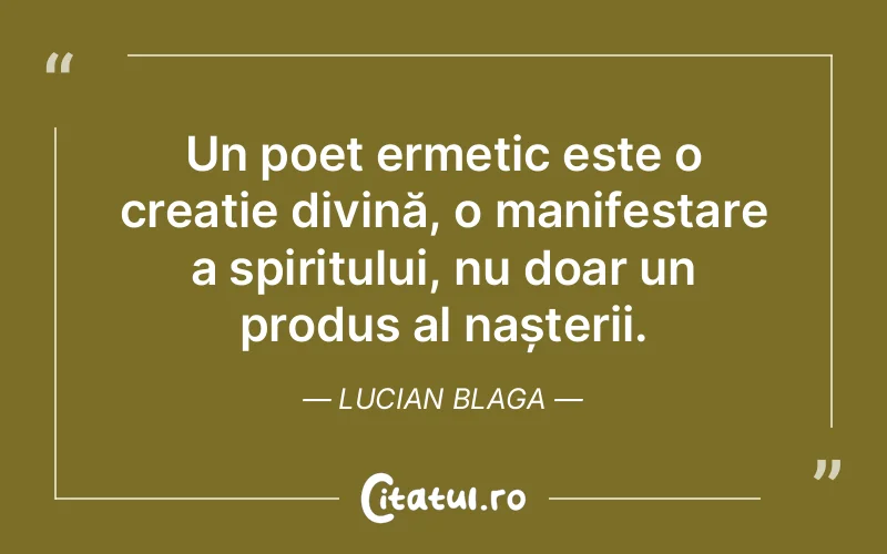 Citat Lucian Blaga - citate crestine