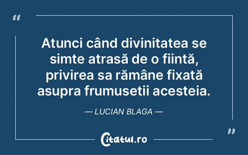 Citat Lucian Blaga - citate crestine