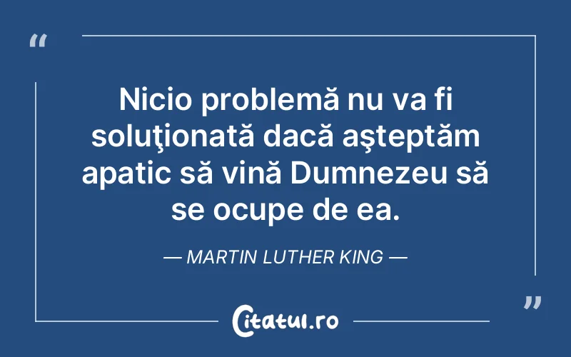 Citat Martin Luther King - citate crestine