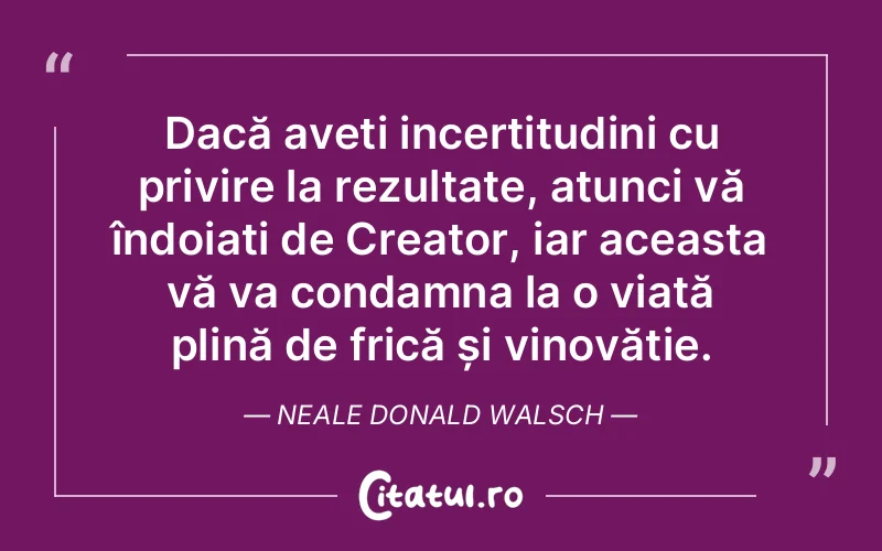 Citat Neale Donald Walsch - citate crestine