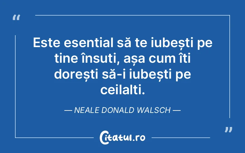 Citat Neale Donald Walsch - citate crestine