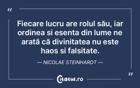 Fiecare lucru are rolul său, iar ordine... Fiecare lucru are rolul său, iar ordine...