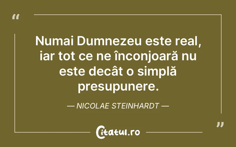 Citat Nicolae Steinhardt - citate crestine