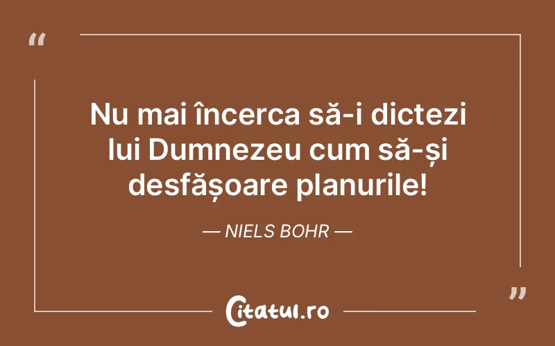 Citat Niels Bohr - citate crestine