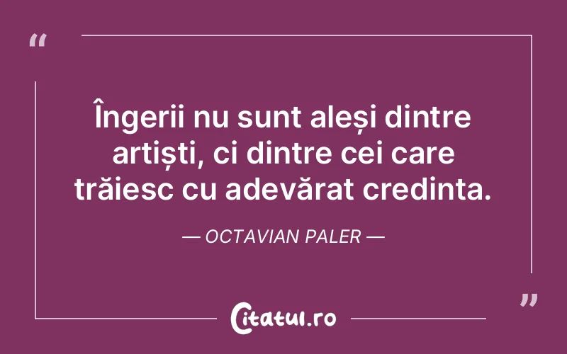 Citat Octavian Paler - citate crestine